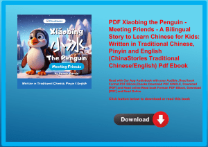 PDF Xiaobing the Penguin - Meeting Friends - A Bilingual Story to Learn Chinese for Kids Written in 