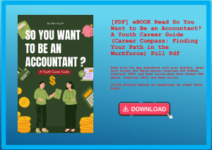 [PDF] eBOOK Read So You Want to Be an Accountant A Youth Career Guide (Career Compass Finding Your P