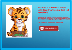 PDFREAD Whiskers & Stripes Little Tiger Fun Coloring Book Vol 3 get [PDF]