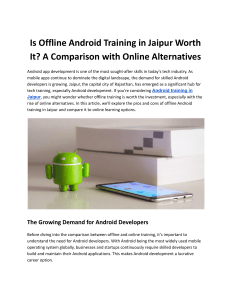 Is Offline Android Training in Jaipur Worth It? A Comparison with Online Alternatives