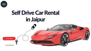 Self-Drive Car Rental in Jaipur Your Ultimate Travel Companion