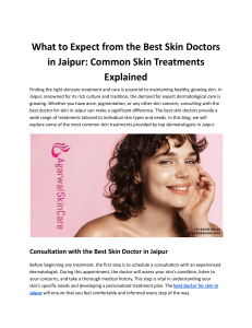 What to Expect from the Best Skin Doctors in Jaipur: Common Skin Treatments Explained