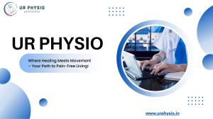 UrPhysio: Physiotherapy Clinic in Jaipur - Pain-Free Living