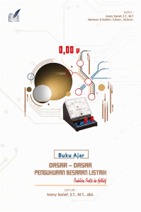 Dasar-Dasar Teknik Pengukuran Besaran Listrik - Buku Ajar
