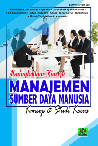 Meningkatkan Kinerja Manajemen SDM: Konsep & Studi Kasus