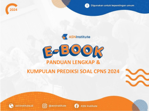 Panduan Lengkap & Prediksi Soal CPNS 2024 - ASN Institute