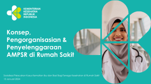 Konsep, Pengorganisasian & Penyelenggaraan AMPSR di Rumah Sakit